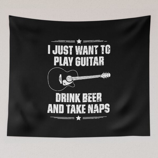 Item preview, I Just Want To Play Guitar Drink Beer And Take Naps Funny Quote Distressed designed and sold by udesignstudio.