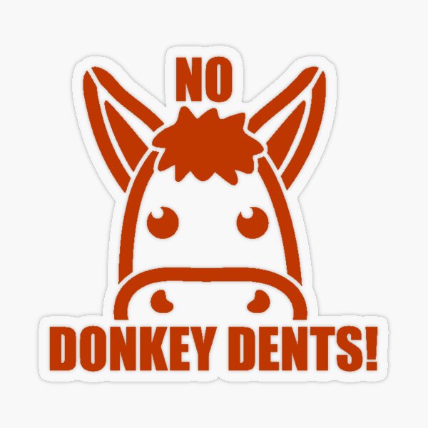 Item preview, No Donkey Dents! designed and sold by Shaggsplace.