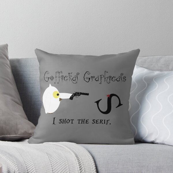 Item preview, I Shot the Serif designed and sold by obsidiandream.
