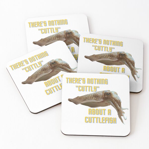 Item preview, There’s Nothing "Cuttly” About A Cuttlefish designed and sold by CaptJohnny.