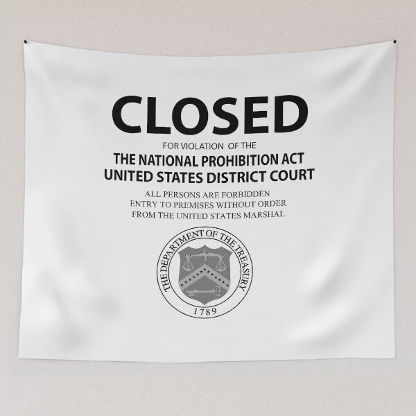 Item preview, CLOSED for Violation of Prohibition Act designed and sold by Daniel Hagerman.