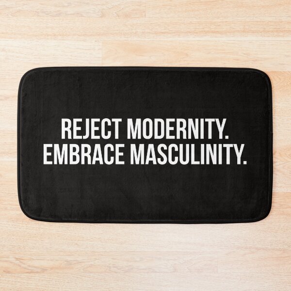 Item preview, Reject Modernity Embrace Masculinity  designed and sold by Tarun Bisht.