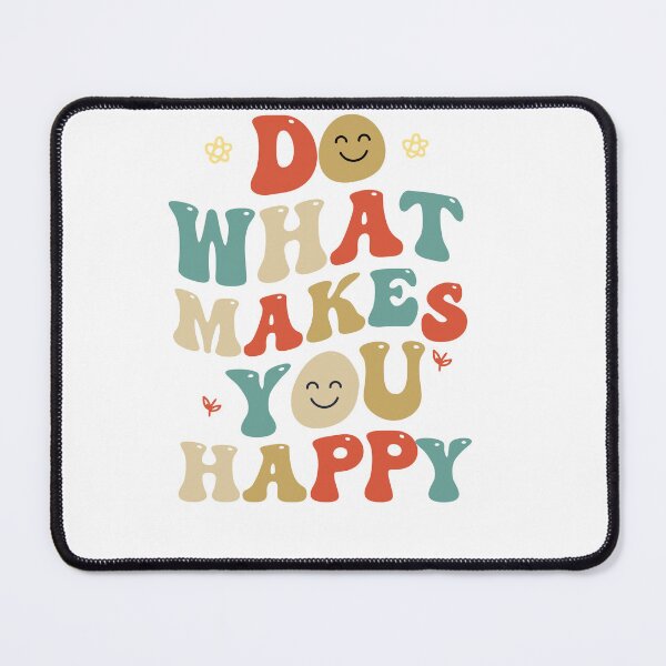 Item preview, Do more of what makes you happy designed and sold by Dopamindflow ⭐ ⭐ ⭐ ⭐ ⭐.