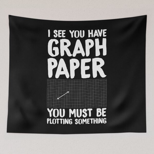 Item preview, I see you have graph paper you must be plotting something - funny math designed and sold by Captain Mood.