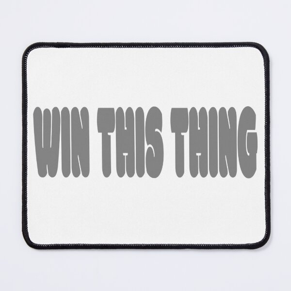 Item preview, WIN THIS THING designed and sold by 1MILLIONPUSHUPS.