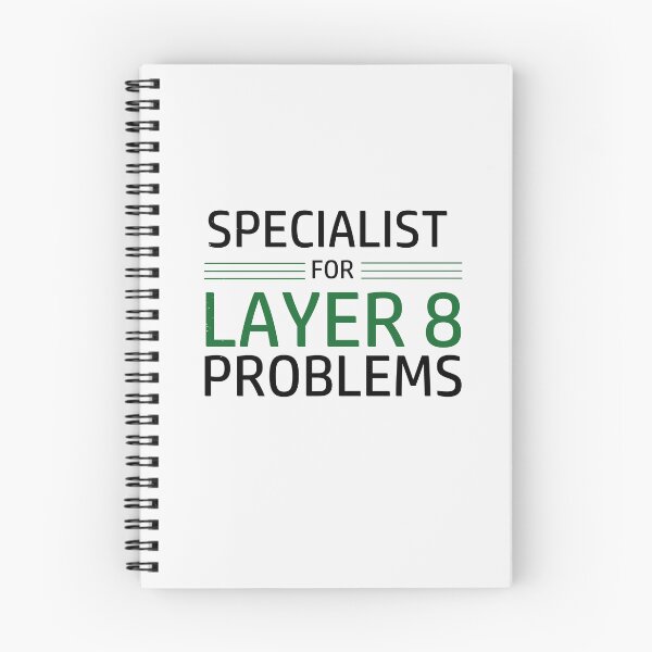 Item preview, Specialist For Layer 8 Problems designed and sold by shop-dk.