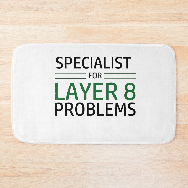 Item preview, Specialist For Layer 8 Problems designed and sold by shop-dk.