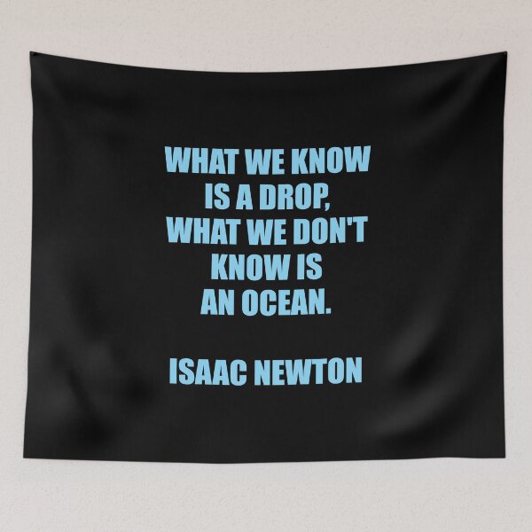Item preview, Isaac Newton quotes - What we know is a drop designed and sold by Inspirationmotivation.