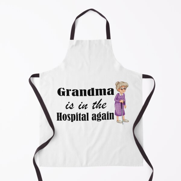 Item preview, grandma is in the hospital again designed and sold by SeniorPrint99.
