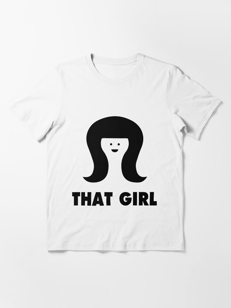"That Girl" Tshirt for Sale by coffeewithmilk Redbubble that girl