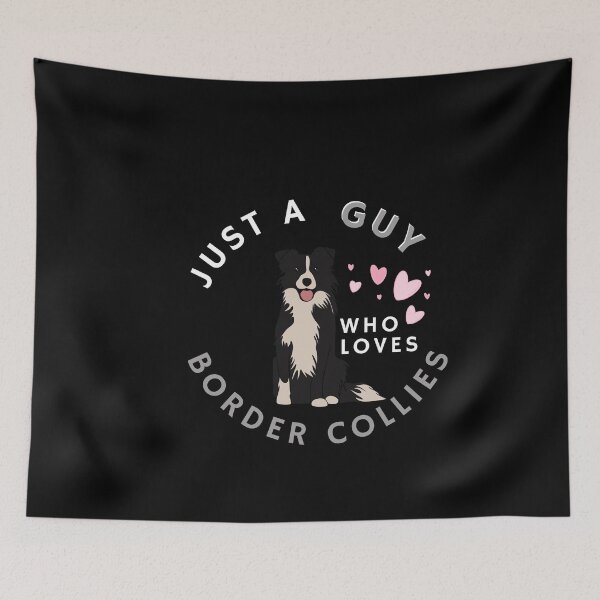 Aperçu de l'œuvre Juste un gars qui aime les border collies pour les amateurs de border collie créée et vendue par Brimwood.