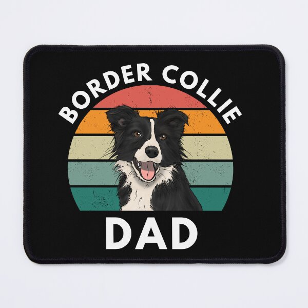 Item preview, Border Collie Dad for Border Collie Lovers designed and sold by Brimwood.