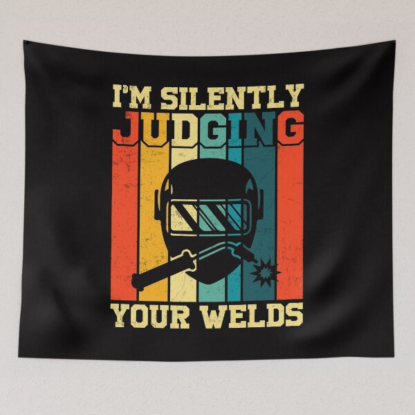 Item preview, I'm Silently Judging Your Welds designed and sold by RepublicOfFire.