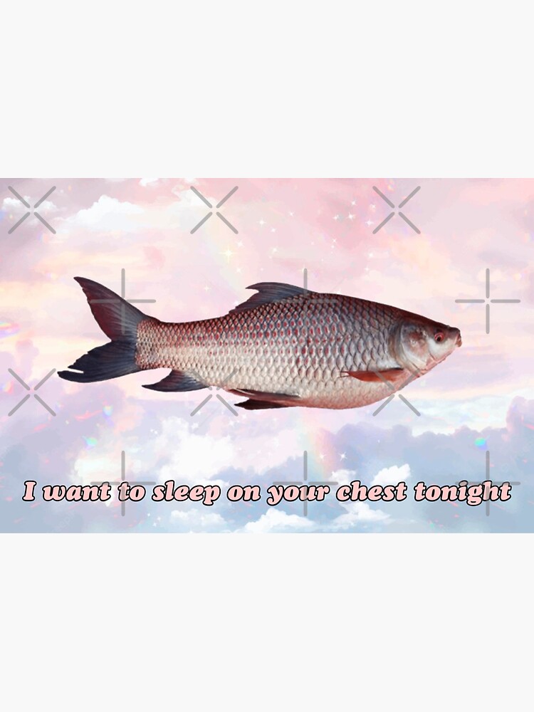 "I want to sleep on your chest tonight " Sticker for Sale by