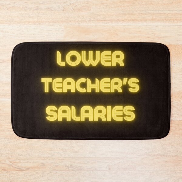 Item preview, lower teacher's salaries ,gift for teacher's designed and sold by sandrashop.