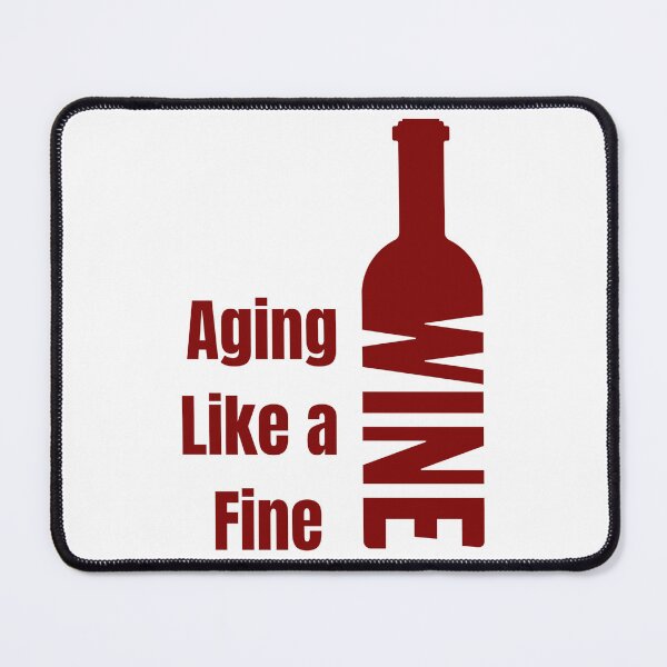 Item preview, aging like a fine wine designed and sold by noha alzohbi.