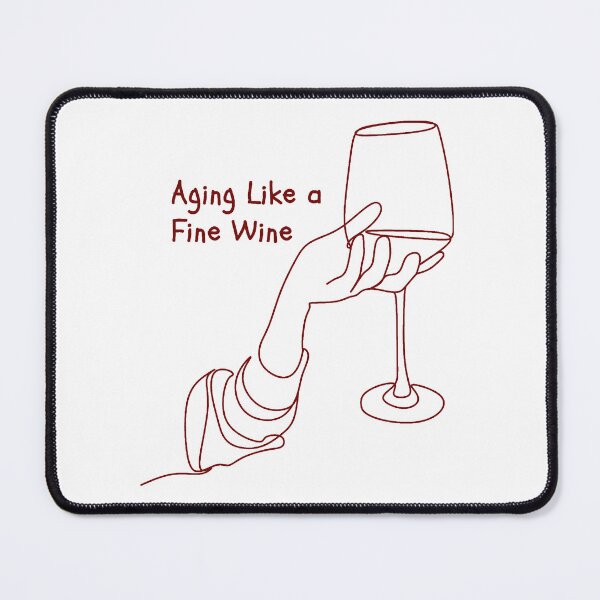 Item preview, aging like a fine wine designed and sold by noha alzohbi.