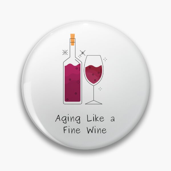 Item preview, aging like a fine wine designed and sold by noha alzohbi.