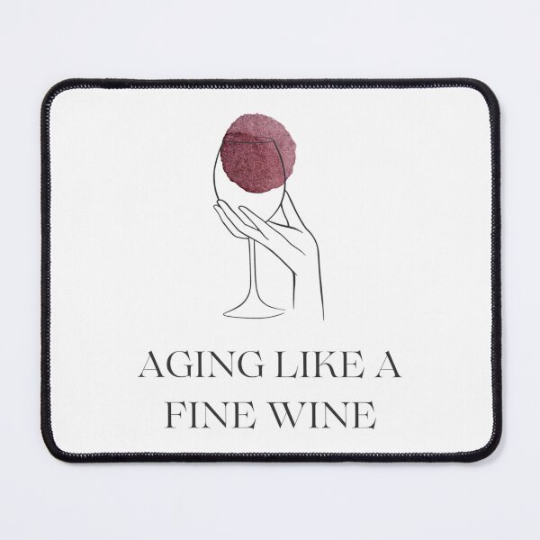 Item preview, aging like a fine wine designed and sold by noha alzohbi.