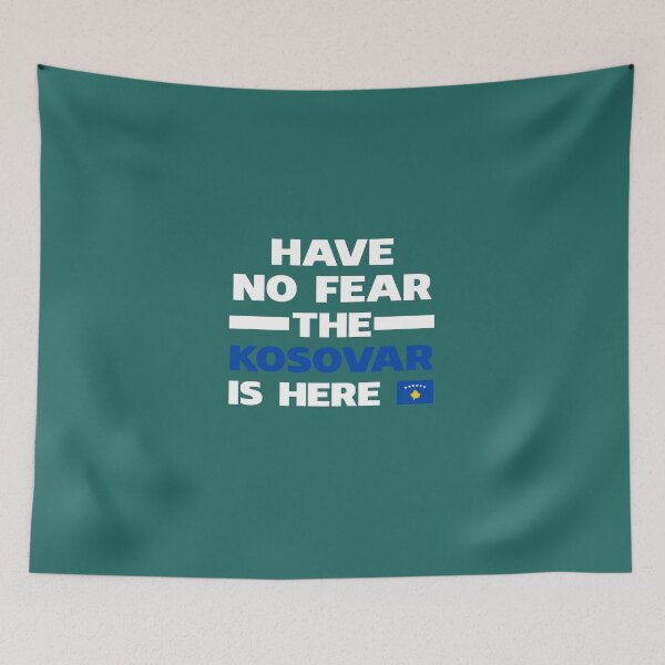 Item preview, Have No Fear The Kosovar Is Here designed and sold by AlwaysAwesome.