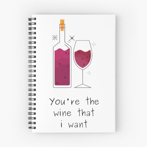 Item preview, you're the wine that I want designed and sold by noha alzohbi.