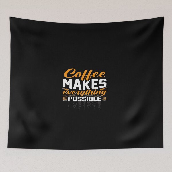 Item preview, coffee makes everything possible designed and sold by Usatazon on.