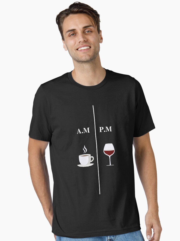 Coffee by Day Wine by Night T-Shirt Coffee by Day Wine by Night T-Shirt
