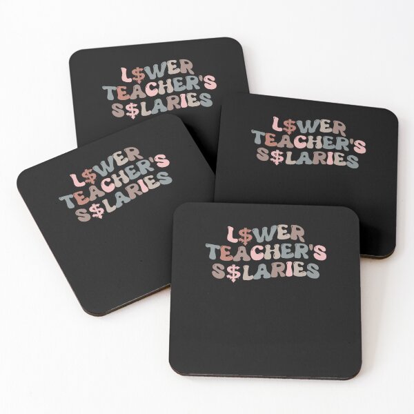 Item preview, Funny Lower Teachers Salaries designed and sold by Beautiful Designs.