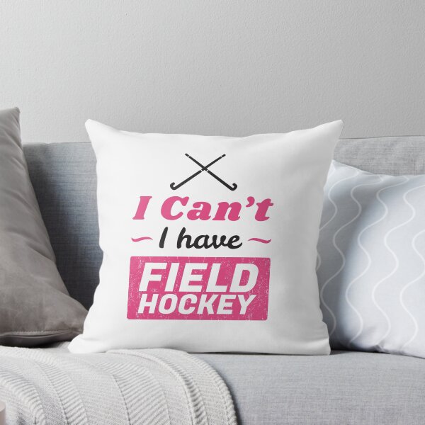 Item preview, Girls Field Hockey Shirt, I Can't I have Field Hockey Funny Field Hockey Shirt designed and sold by Infinity-Co.