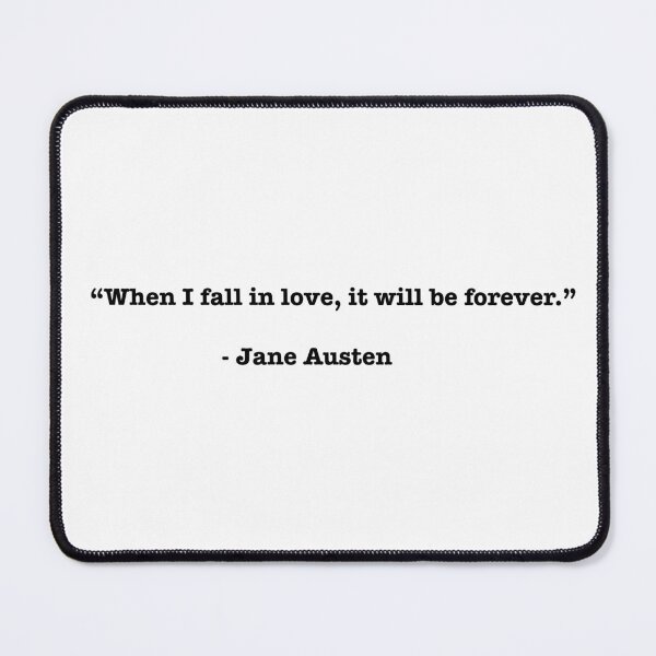Item preview, When I Fall in Love Jane Austen Quote designed and sold by Lilycooper23.