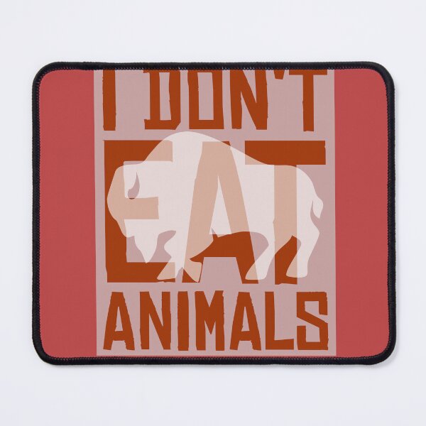 Item preview, I Don't Eat Animals with Buffalo  designed and sold by thelivingrp.