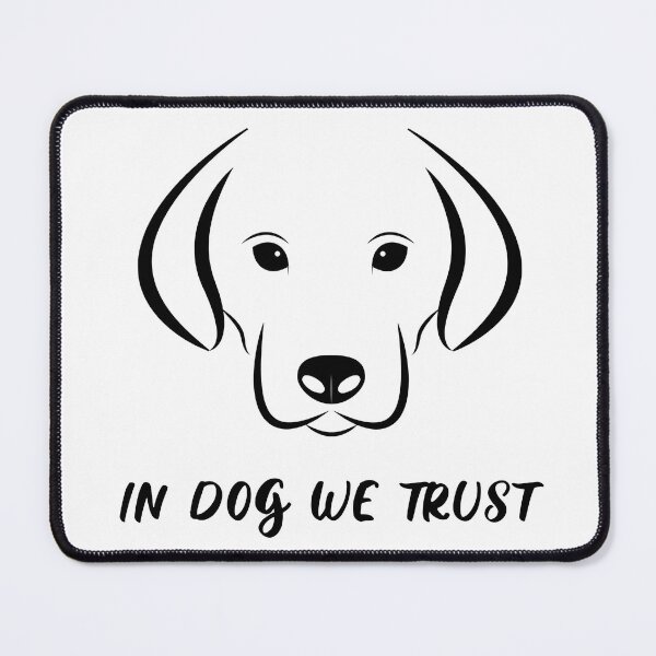Item preview, In Dog We Trust designed and sold by Minnesnowta.