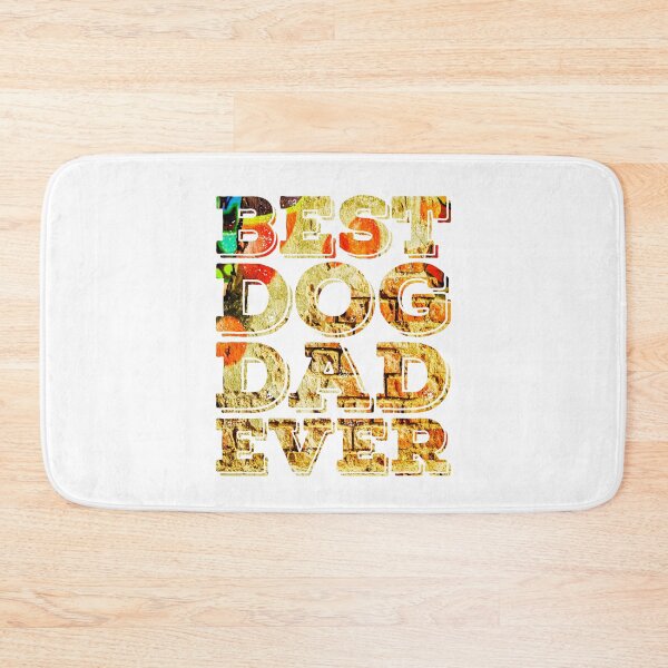Item preview, Best Dog Dad Ever Slogan designed and sold by PetSafari.