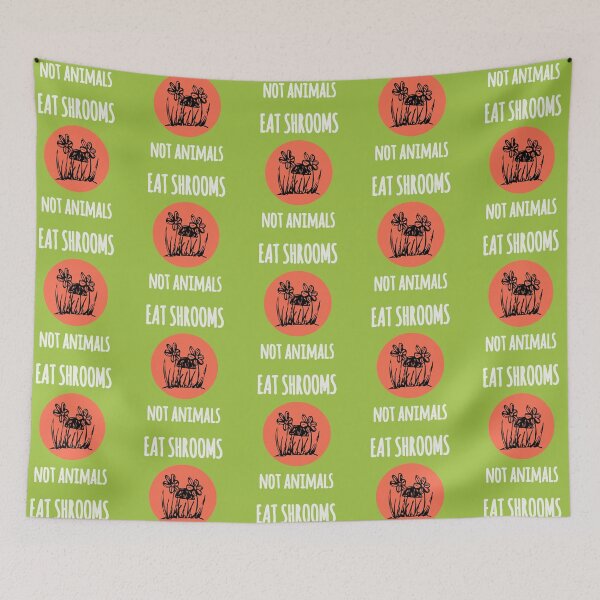 Item preview, eat shrooms not animals; vegetarian vegan environmentalists designed and sold by thelivingrp.
