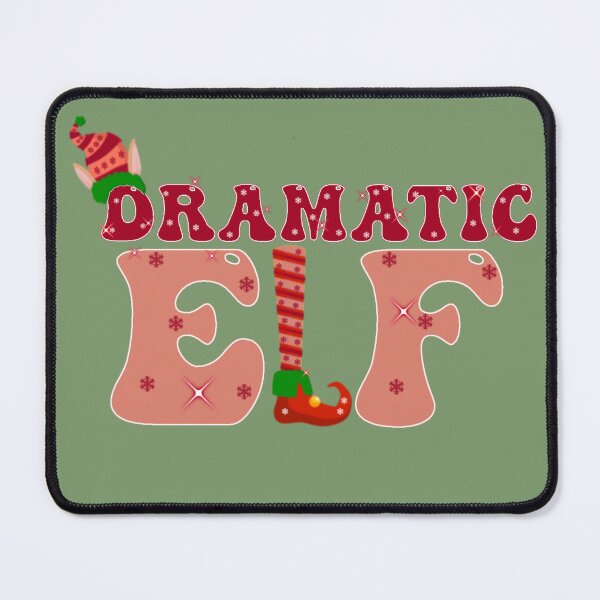 Item preview, dramatic elf,christmas elf,the elf,i'm the elf,christmas funny elf,elf matching family, designed and sold by cutedream.