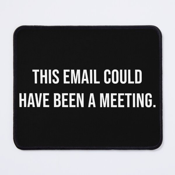 Item preview, This Email Could Have Been A Meeting designed and sold by alienfolklore.