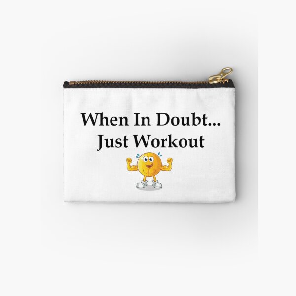 Item preview, When In Doubt Just Workout designed and sold by MikeyMouse7.