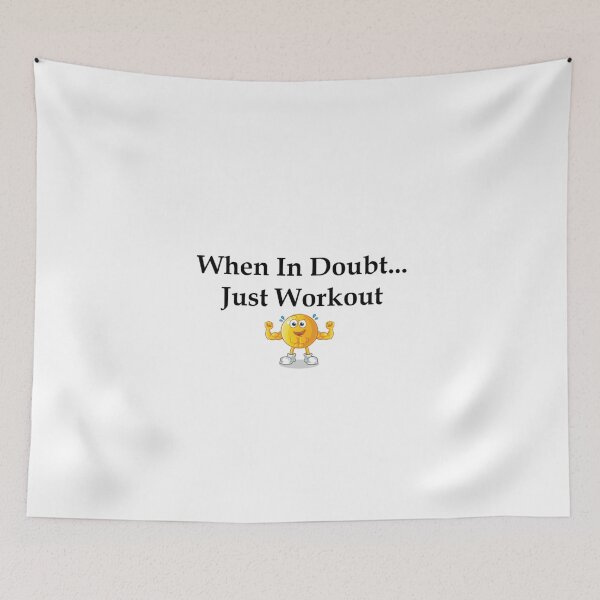 Item preview, When In Doubt Just Workout designed and sold by MikeyMouse7.