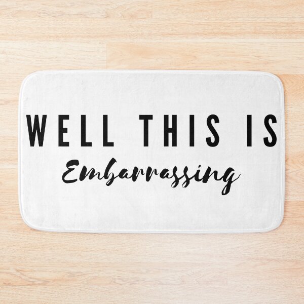 Item preview, Well This is Embarrassing designed and sold by SquishStitches.