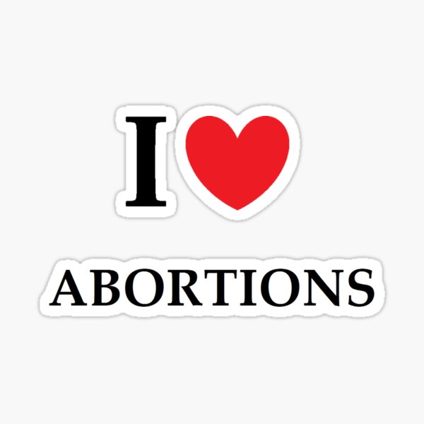 Artikel-Vorschau von I LOVE ABORTIONS, designt und verkauft von zanzabar.