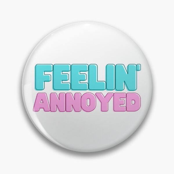 Item preview, feelin' annoyed designed and sold by OceanBelle.