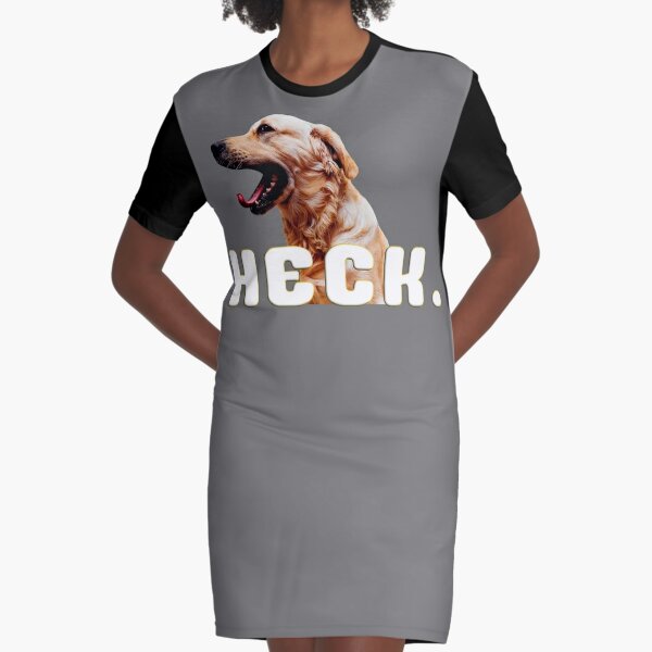 Heck! A hecking good boy Graphic T-Shirt Dress