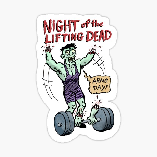 Night of the Lifting Dead Sticker