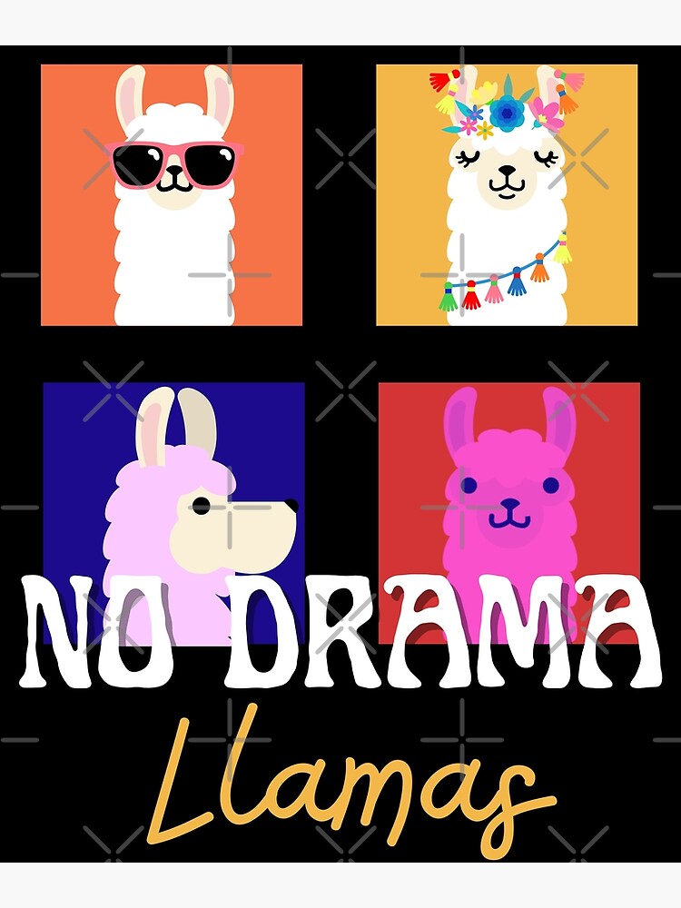 Disover No Drama For This Llama - No Drama For These Llamas Premium Matte Vertical Poster