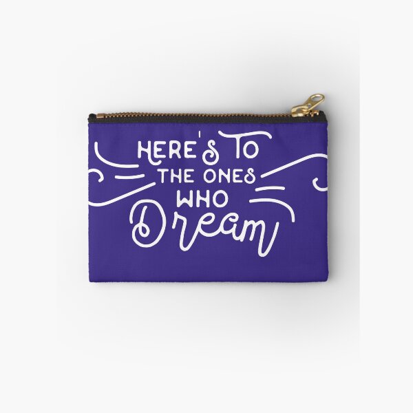 Item preview, Here's to the ones who dream designed and sold by mimicam.