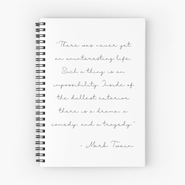 Item preview, Mark twain quote- never an uninteresting life…drama, comedy, tragedy  designed and sold by Inktown.