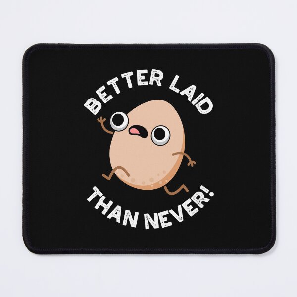 Item preview, Better Laid Than Never Funny Egg Puns (Dark BG) designed and sold by punnybone.
