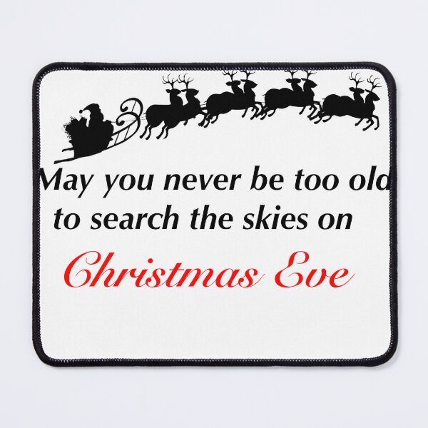 Item preview, May you never be too old to search the skies on Christmas Eve  designed and sold by allyciaa.