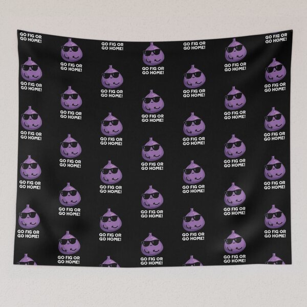 Item preview, Go Fig Or Go Home Positive Fruit Puns (Dark BG) designed and sold by punnybone.