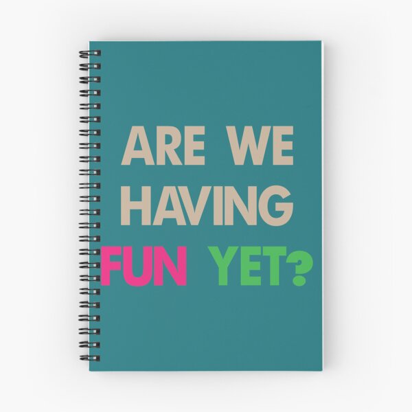 Item preview, Are We Having Fun Yet  yettt     designed and sold by luasnwhas.